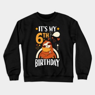 It's My 6th Birthday Sloth Crewneck Sweatshirt